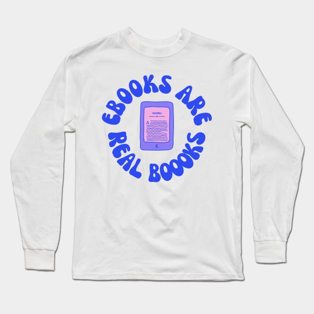 Ebook Are Real Books Long Sleeve T-Shirt by groovyfolk